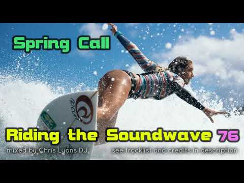 Riding The Soundwave 76: Spring Call - Melodic Progressive, Progressive House (Mar 2021)
