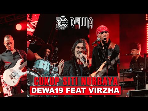 Dewa19 Feat Virzha - Cukup Siti Nurbaya | 30 Years Career of Dewa19
