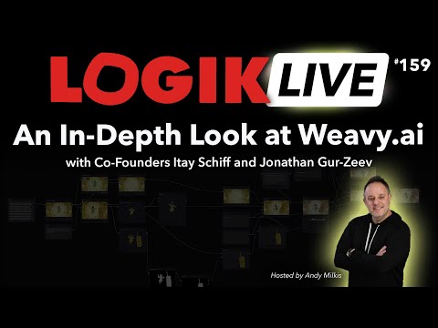 Logik Live #159: An In-Depth Look at Weavy.ai