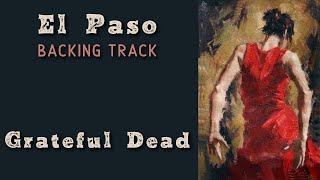 El Paso » Backing Track » Grateful Dead