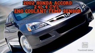 2007 HONDA ACCORD 2.4L 4 CYL COOLANT TEMP SENSOR REPLACEMENT