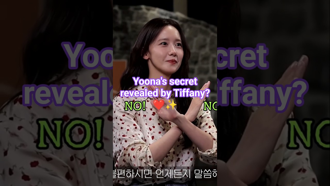 😂❤️ Yoona secrets revealed by Tiffany? #yoona #tiffany #ahnbohyun #kdramareality #prettycrazy