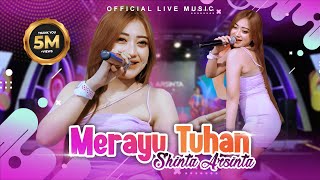 Download lagu Shinta Arsinta - Merayu Tuhan ( Live Music) mp3