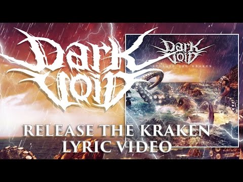 Dark Void - Release The Kraken (Official Lyric Video)