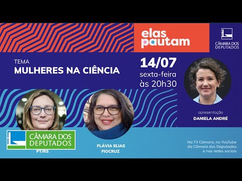 Elas Pautam - Mulheres na Ciência - 14/07/23