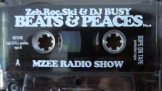 DJ Busy und Zeb Roc Ski - Beats And Peaces Mzee Radio Show (Seite A) Mixtape 1998
