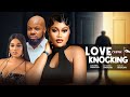 LOVE CAME KNOCKING Chioma Nwaoha Naomi Arinze Kachi Nnochiri 2025 Latest Nigerian Movie