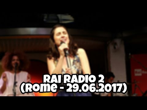Lodovica Comello - Rai Radio 2 (Live - Rome - 29.06.2017)