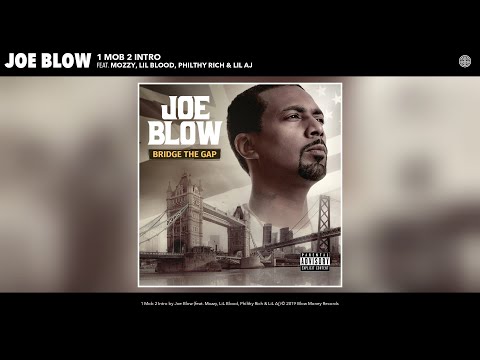 Joe Blow - 1 Mob 2 Intro (feat. Mozzy, LiL Blood, Philthy Rich & LiL Aj) (Audio)