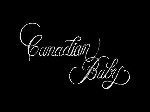 Canadian Baby - Teaser Trailer