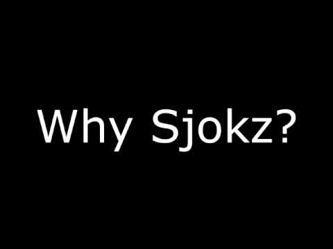 Why Sjokz?