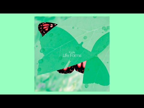 Kupla - Life Forms(Full Album 2020)