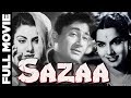 Sazaa 1951 Full Movie सज़ा Dev Anand Nimmi Shyama