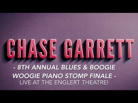 CHASE GARRETT - 8th Annual Blues & Boogie Woogie Piano Stomp FINALE - (Live at the Englert Theatre)
