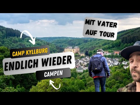 Camp Kyllburg: Der ultimative Rückzugsort in der malerischen Eifel!🌄 ENDLICH WIEDER CAMPEN MIT VATER