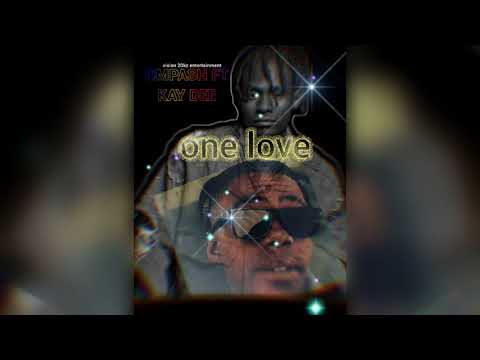 Ompash ft kay dee _one love (official audio)