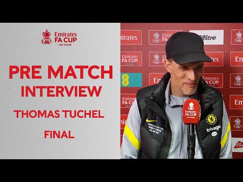 Thomas Tuchel | "We Want to Win In Yellow" 🟡 | Emirates FA Cup Final