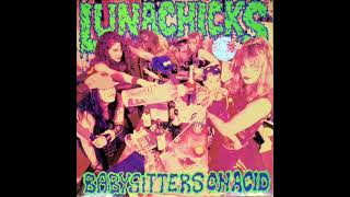 ☠️☠️Lunachicks☠️☠️ - ☠️Babysitters On Acid☠️ (Full Album)🤘🤘.KTO