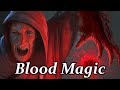 Blood Magic Sorcery Exploring Magic Ep 3
