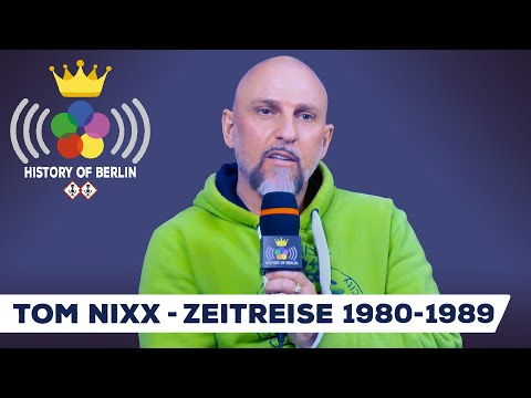 Tom Nixx (Zeitreise 1980-1989) DDR Hip Hop, Break Dance, Boogie Wave - HISTORY OF BERLIN