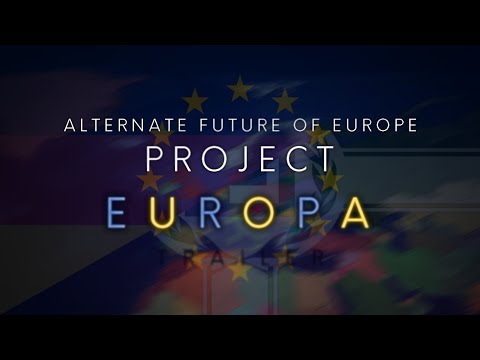 Alternate Future of Europe | Project Europa | THE MOVIE
