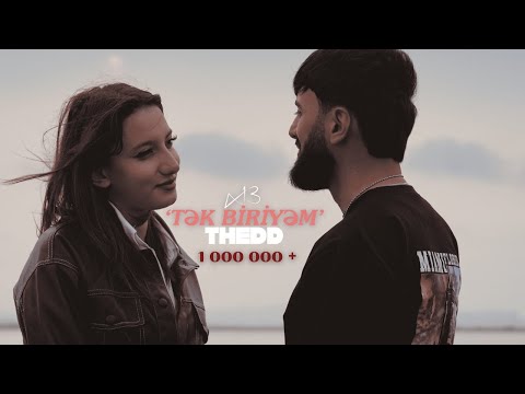 x13əhram & Thedd - 'Tək biriyəm'  ( Official Video )