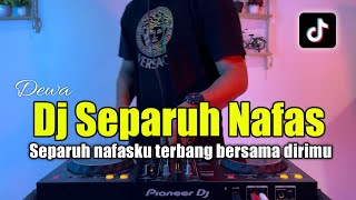 Download lagu DJ SEPARUH NAFAS - SEPARUH NAFASKU TERBANG BERSAMA DIRIMU FULL BASS 2023 mp3 Download lagu DJ SEPARUH NAFAS - SEPARUH NAFASKU TERBANG BERSAMA DIRIMU FULL BASS 2023 mp3