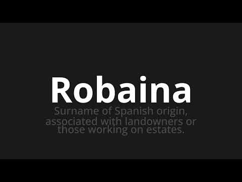 How to pronounce Robaina