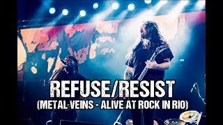 Sepultura - Refuse/Resist (Metal Veins - Alive at Rock in Rio) [feat. Les Tambours du Bronx]