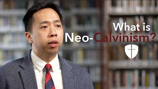 What is Neo-Calvinism
