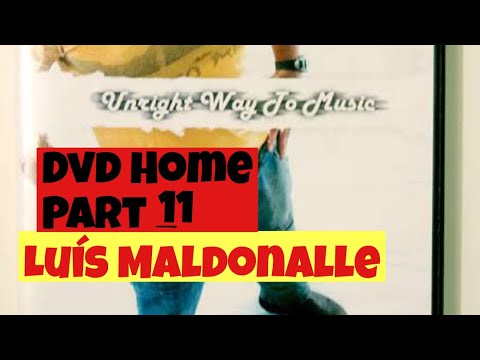 Luis Maldonalle HOME DVD Parte 11