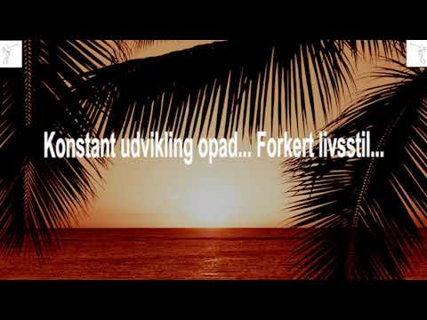 (Joh. 3:16) BD 0337 Konstant udvikling opad...Forkert livsstil...