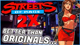 The Story of STREETS OF RAGE 2X - Is This Even Better Than The Originals!?