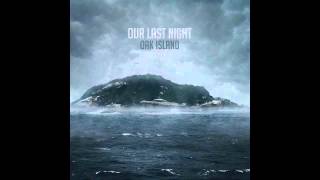 Our Last Night - Scared Of Change