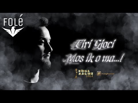 TIRI GJOCI - MOS IK O MA (Kënga Magjike 2024) #musicistheanswer