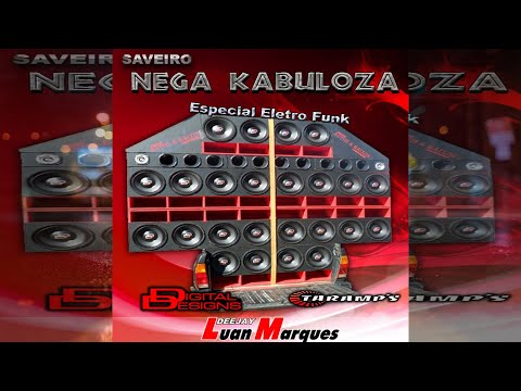 PANCADÃO EXTREMO | CD SAVEIRO NEGA KABULOZA - DJ LUAN MARQUES