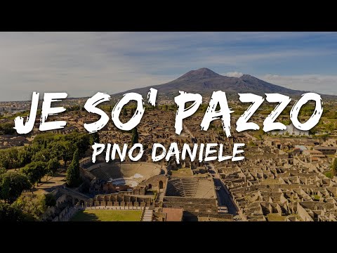 Pino Daniele - Je So' Pazzo (Testo/Lyrics)