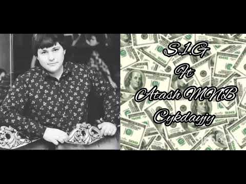 S.1.G ft Atash MNB-Cykdayjy
