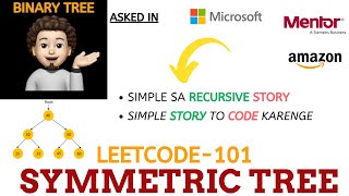 YouTube video 'Symmetric Tree (Leetcode - 101) - (Amazon, Microsoft, Mentor (Siemens)) : Explanation ➕ Live Coding'