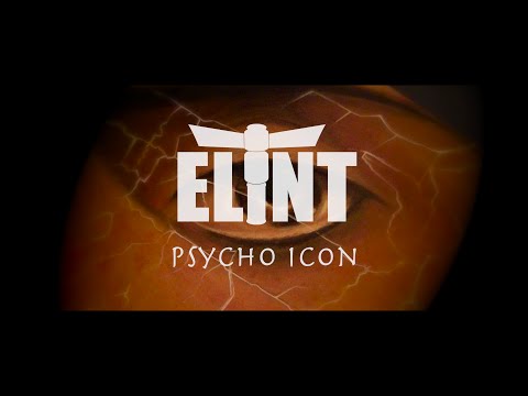 Elint - Psycho Icon (Official Music Video)