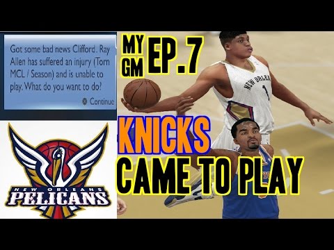 Nba 2k14 PS4 My Gm Pelicans Ep.7 - Knicks Came To Play