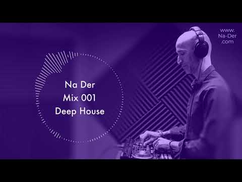 Na Der | DJ Mix 001 | Deep House