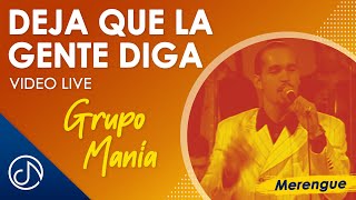 Grupo Mania - Deja Que La Gente Diga - Fiesta Rengue [LIVE]