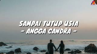 Download lagu Sampai Tutup Usia - Angga Candra (Lirik with English translation) mp3 Download lagu Sampai Tutup Usia - Angga Candra (Lirik with English translation) mp3
