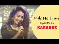 Mile Ho Tum Reprise Version Karaoke With Lyrics Neha Kakkar Tony Kakkar Fever