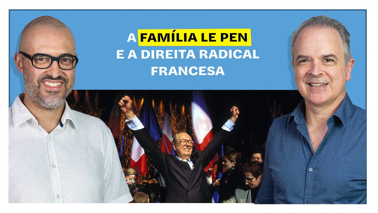 E o Resto é História: A família Le Pen e a direita radical francesa