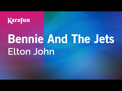 Bennie and the Jets - Elton John | Karaoke Version | KaraFun