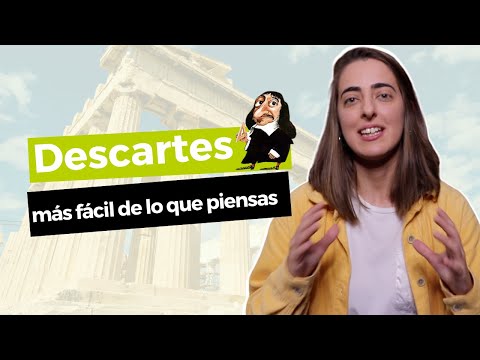 Filosofía 2º de Bachillerato: DESCARTES (más fácil de lo que piensas) - TitiCLB