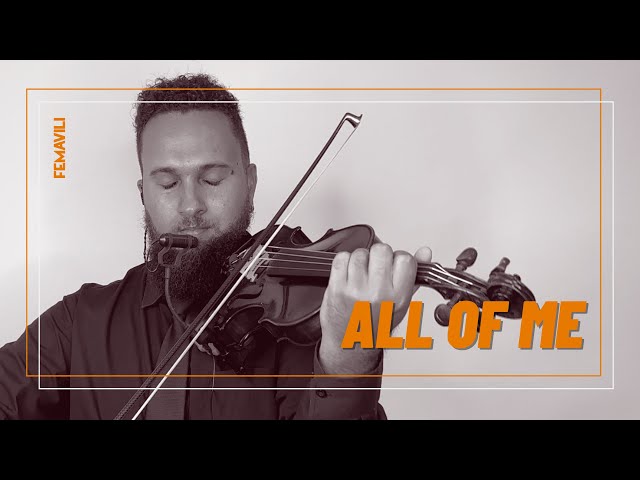 Imagem de capa do vídeo All of Me - John Legend (violin cover by FEMAVILI)