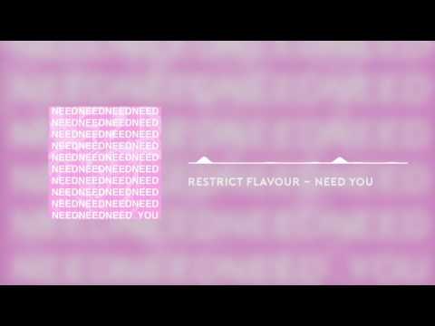 Restrict Flavour - Need You